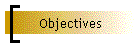 Objectives