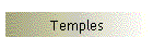 Temples