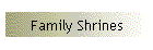 Family Shrines