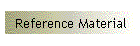 Reference Material